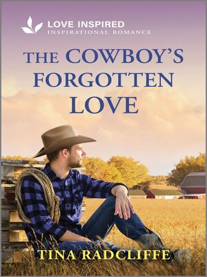cover image of The Cowboy's Forgotten Love